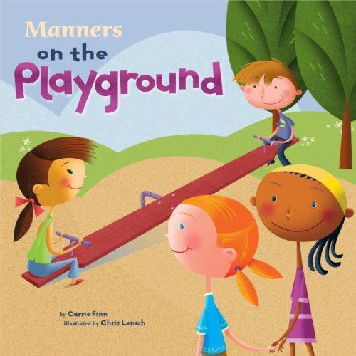Manners on the Playground (Way to Be) (Way to Be) by Carrie Finn Hardcover