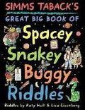 Simms Taback's Great Big Book of Spacey, Snakey, Buggy Riddles by Katy Hall Hard