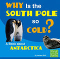 Why Is the South Pole So Cold? by Janeen Adil Hardcover