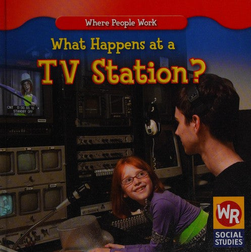 What happens at a TV station? by Amy Hutchings Hardcover Children's Book