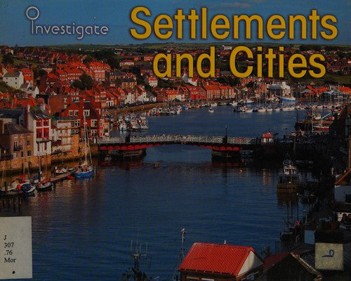 Settlements and cities by Neil Morris Hardcover Children's Book