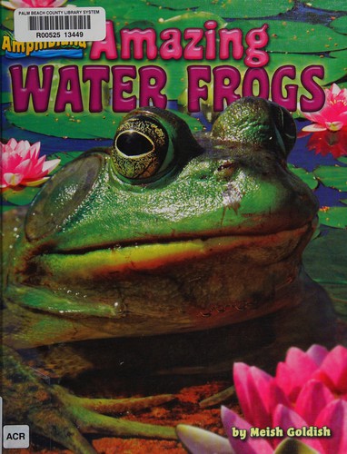 Amazing water frogs by Meish Goldish Hardcover Children's Book