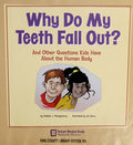 Why do my teeth fall out? by Heather L. Montgomery Hardcover Children's Book