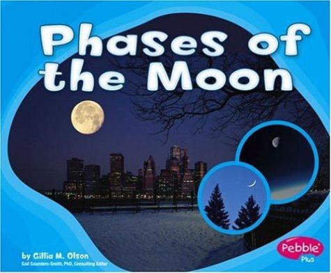 Phases of the Moon by Gillia M. Olson Hardcover