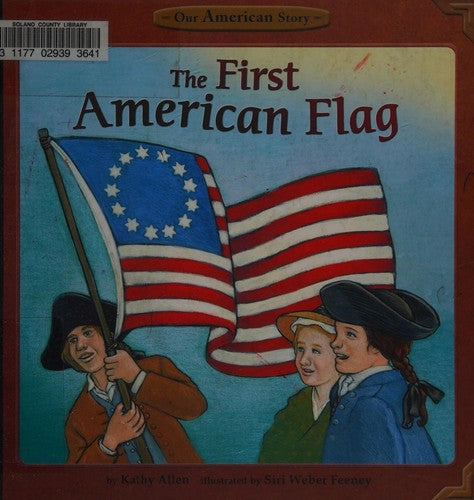 The first American flag by Kathy Allen Hardcover Children's Book
