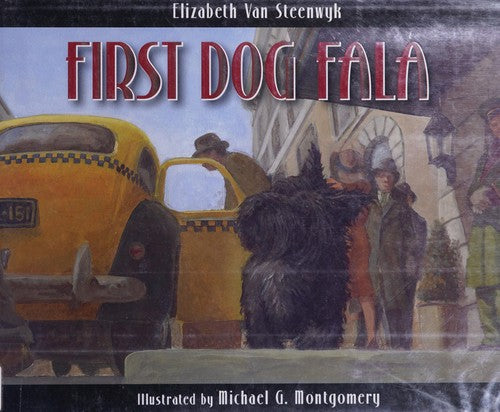Fala by Elizabeth Van Steenwyk Hardcover Children's Book