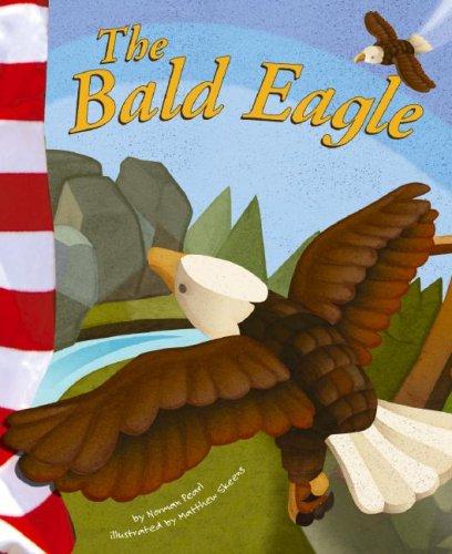 The Bald Eagle (American Symbols) (American Symbols) by Norman Pearl Hardcover