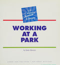 Working at a park by Katie Marsico Hardcover Children's Book