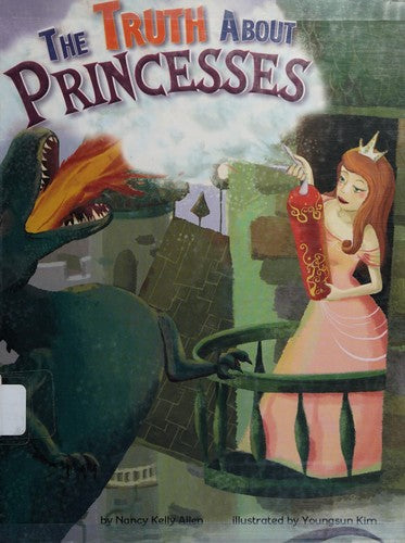 The truth about princesses by Nancy Kelly Allen Hardcover