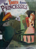 The truth about princesses by Nancy Kelly Allen Hardcover