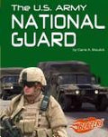 The U.S. Army National Guard by Carrie A. Braulick Hardcover