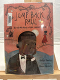 Jump Back, Paul: The Life and Poems of Paul Laurence Dunbar by Sally Derby Hardc