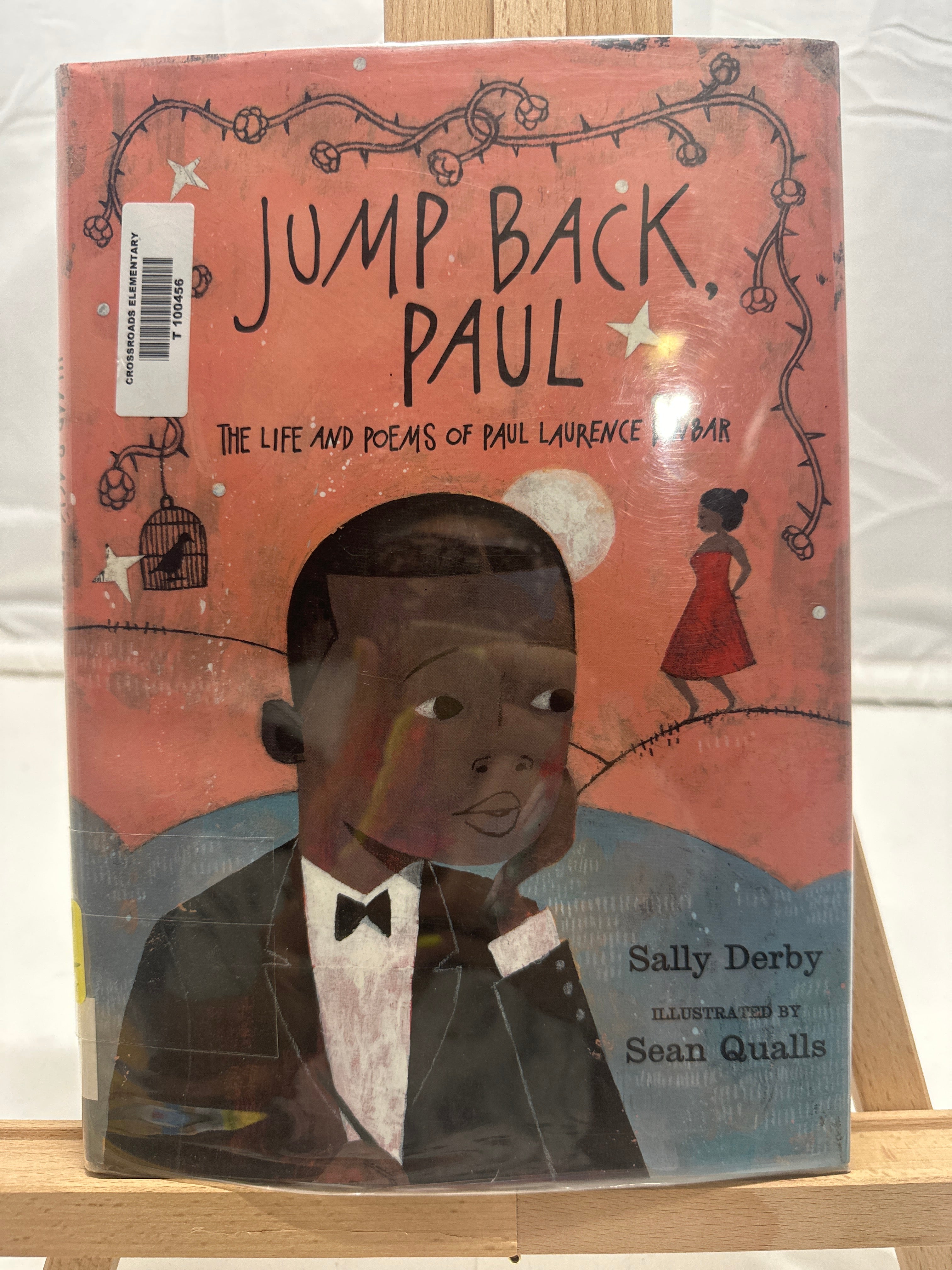 Jump Back, Paul: The Life and Poems of Paul Laurence Dunbar by Sally Derby Hardc