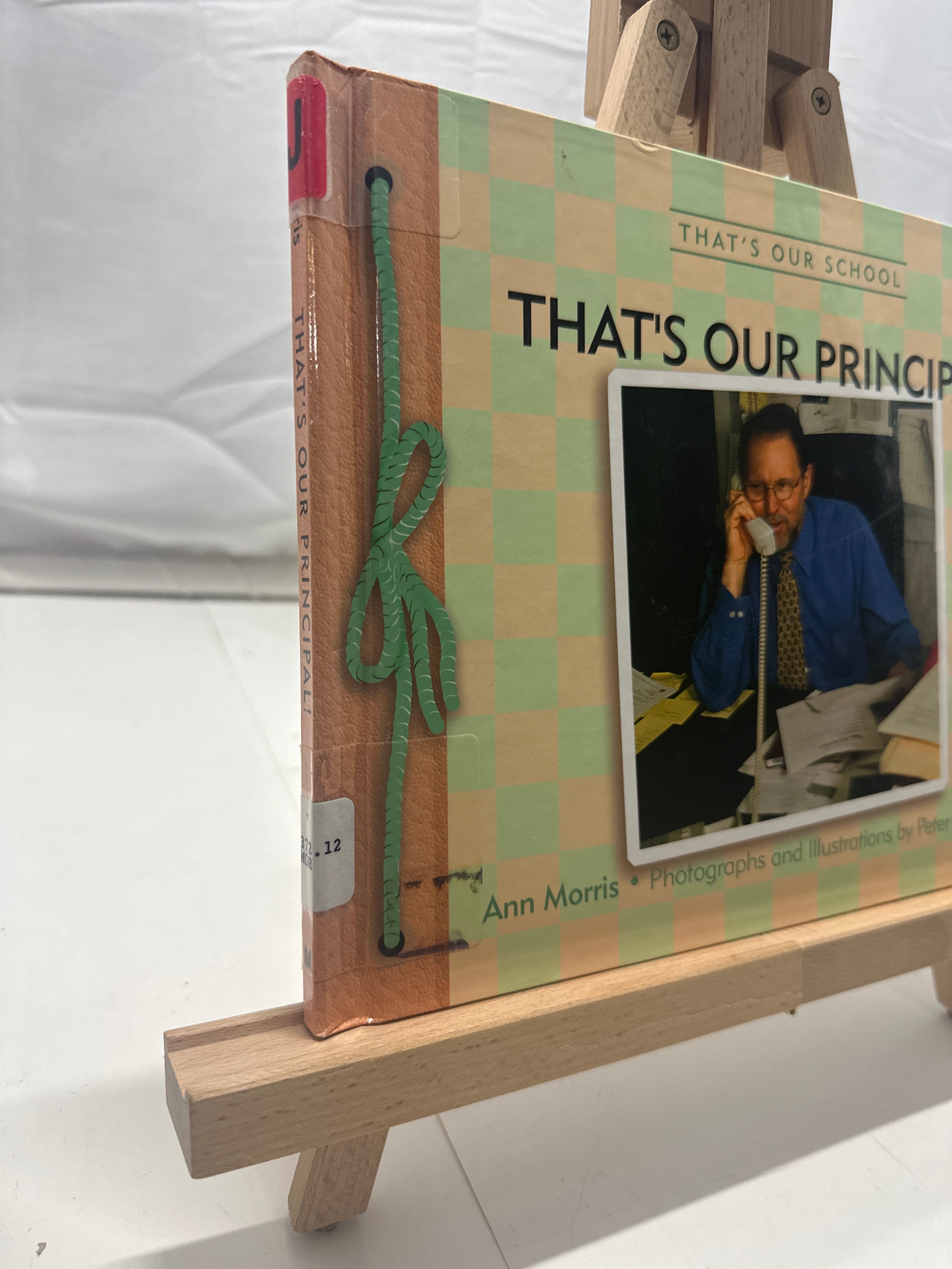That's Our Principal! by Ann Morris Hardcover