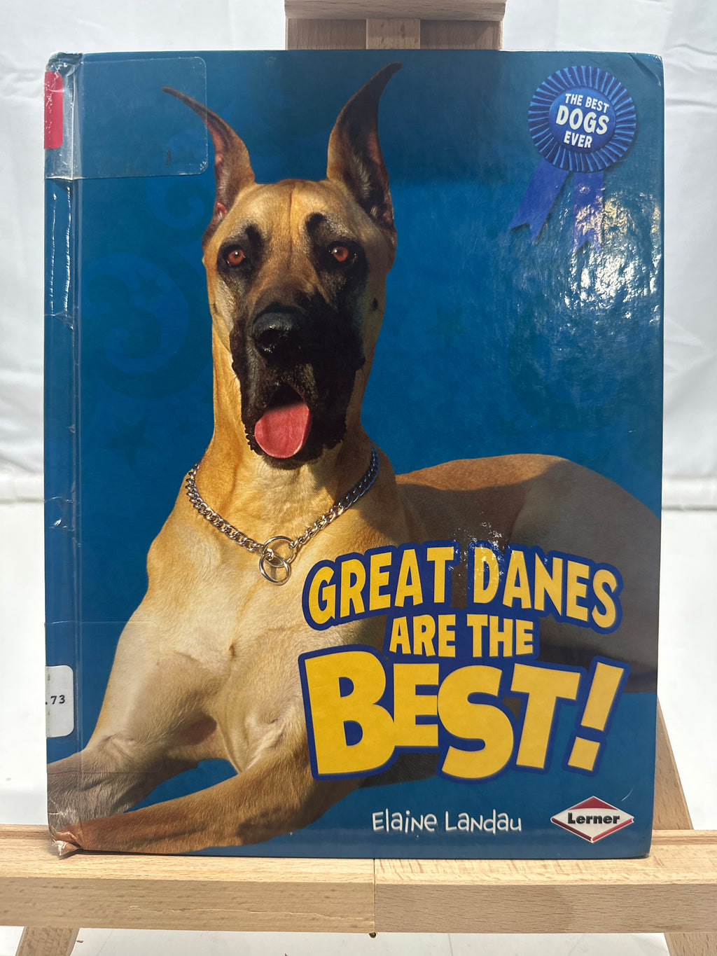 Great Danes Are the Best! by Elaine Landau Hardcover