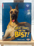 Great Danes Are the Best! by Elaine Landau Hardcover
