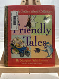 Friendly Tales by Margaret Wise Brown Hardcover