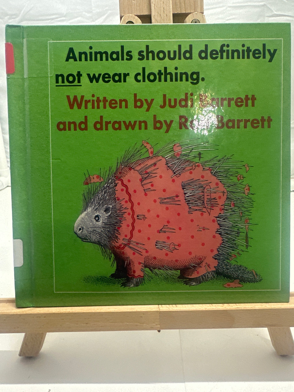 Animals Should Definitely Not Wear Clothing by Judi Barrett Hardcover
