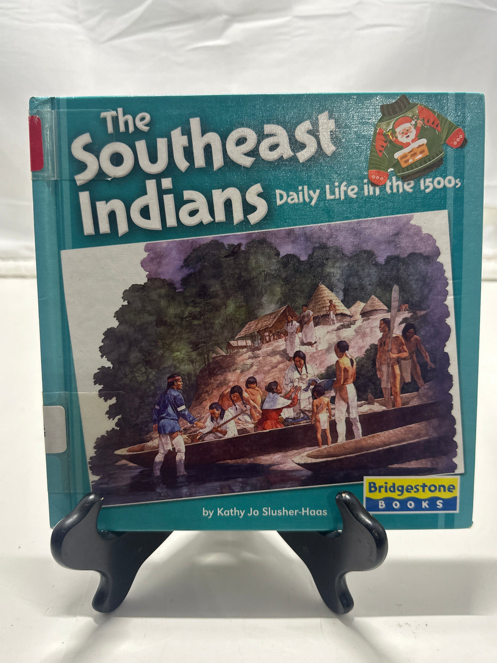 The Southeast Indians by Kathy Jo Slusher-Haas Hardcover