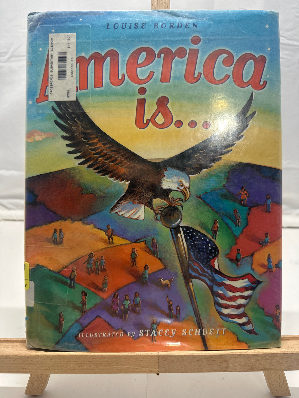 America Is... by Louise Borden Hardcover