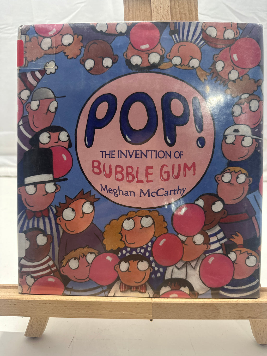 Pop! : the accidental invention of bubble gum by Meghan McCarthy Hardcover