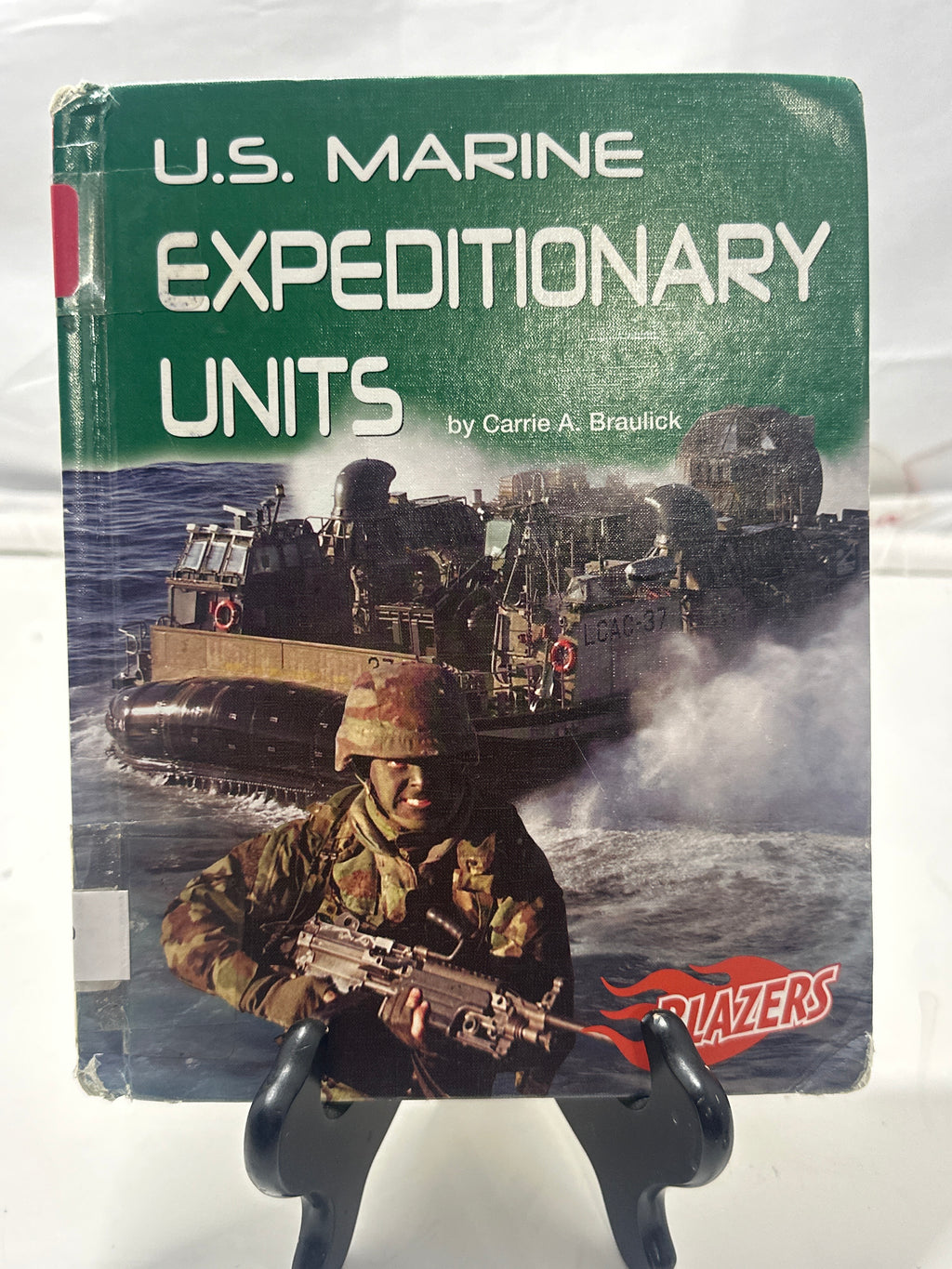 U.S. Marine Expeditionary Units (U.S. Armed Forces, the) by Carrie A. Braulick H