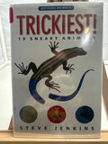 Trickiest! by Steve Jenkins Hardcover