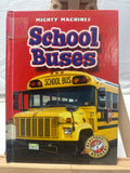 School Buses by Kay Manolis Hardcover