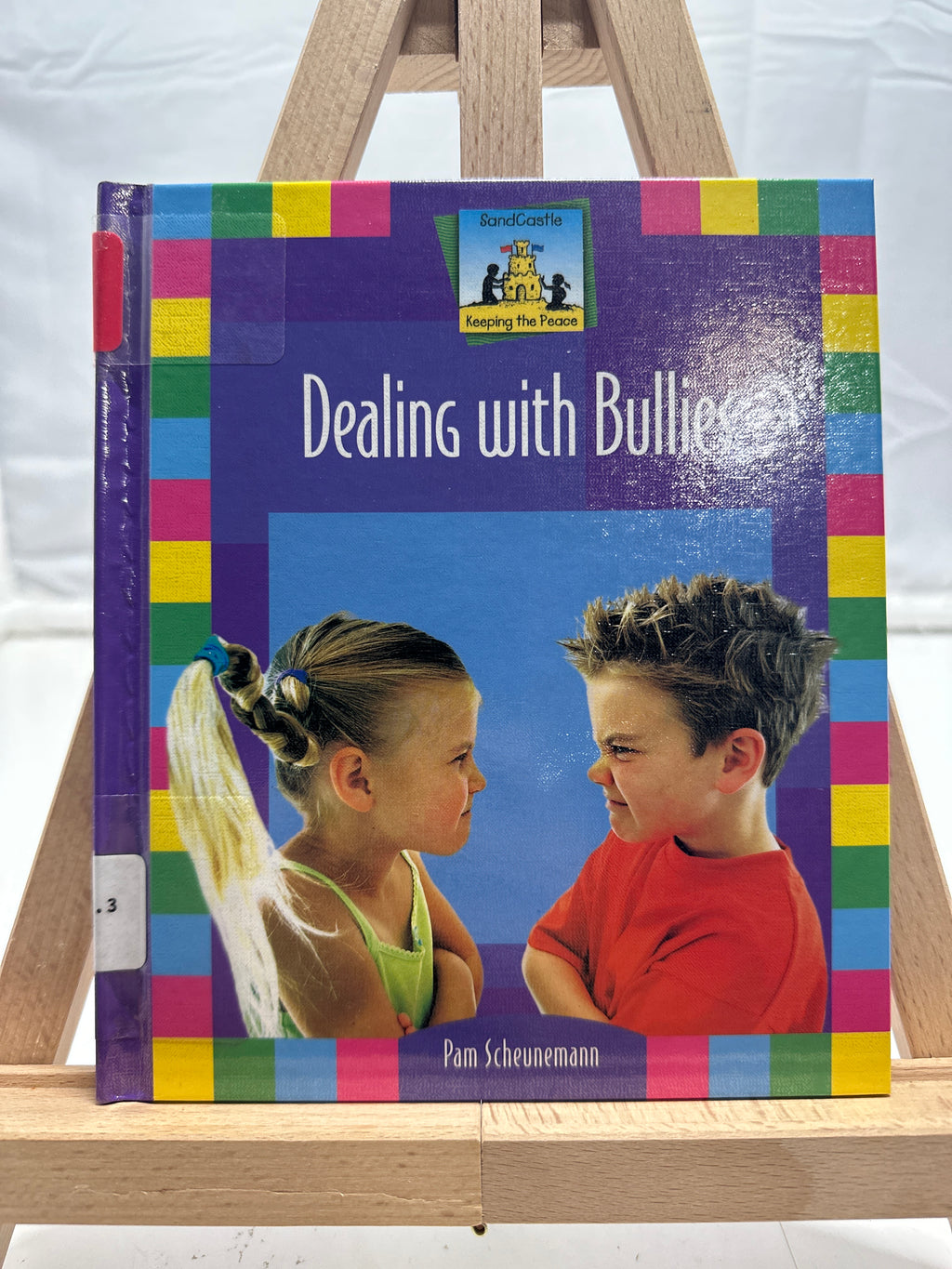 Dealing with Bullies by Pam Scheunemann Hardcover