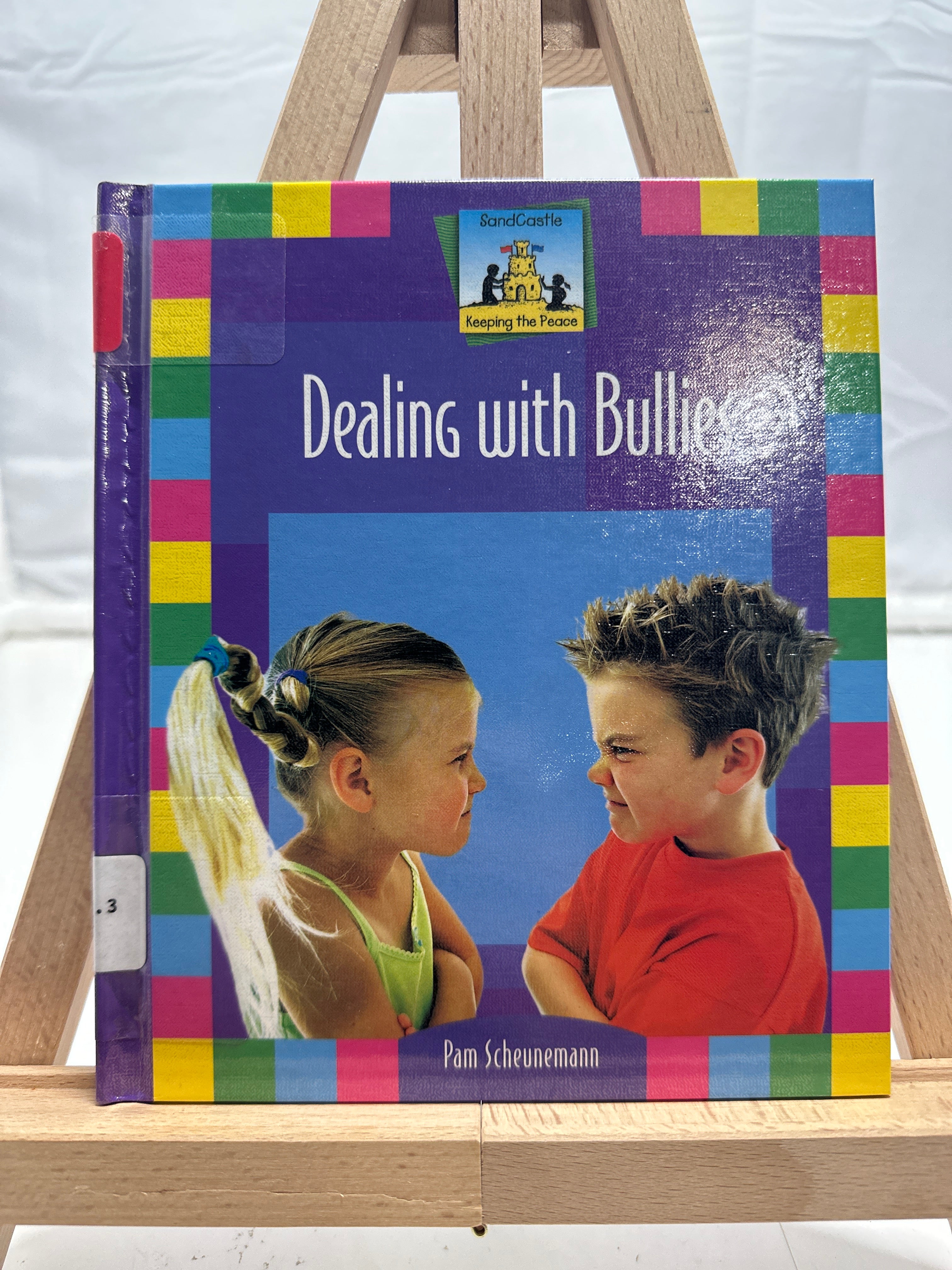 Dealing with Bullies by Pam Scheunemann Hardcover