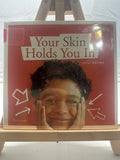 Your skin holds you in by Rebecca Baines Hardcover Children's Book