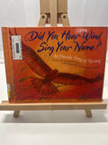Did You Hear Wind Sing Your Name? by Sandra De Coteau Orie Hardcover
