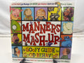 Manners mash-up: a goofy guide to good behavior by Tedd Arnold Hardcover