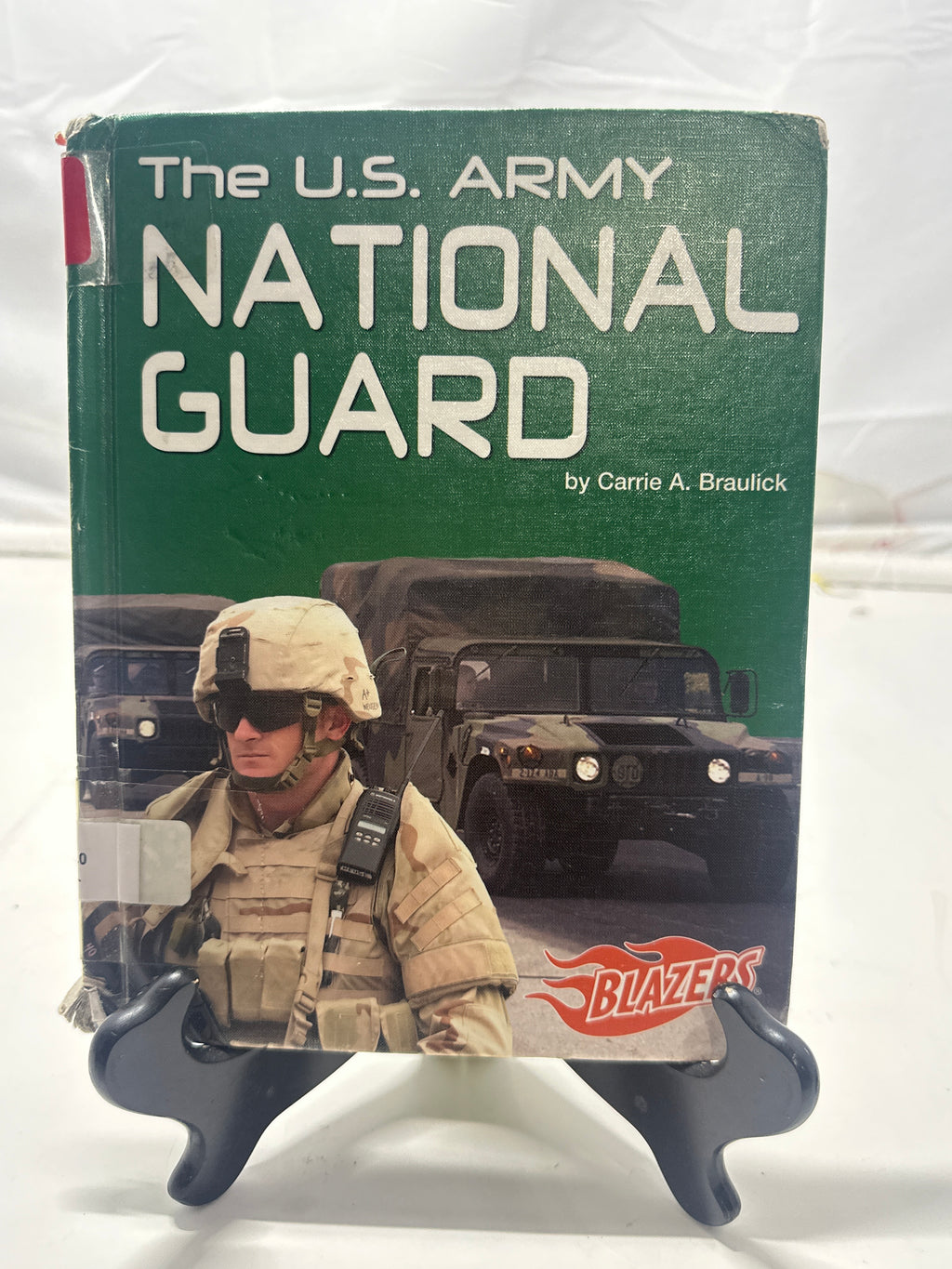 The U.S. Army National Guard by Carrie A. Braulick Hardcover