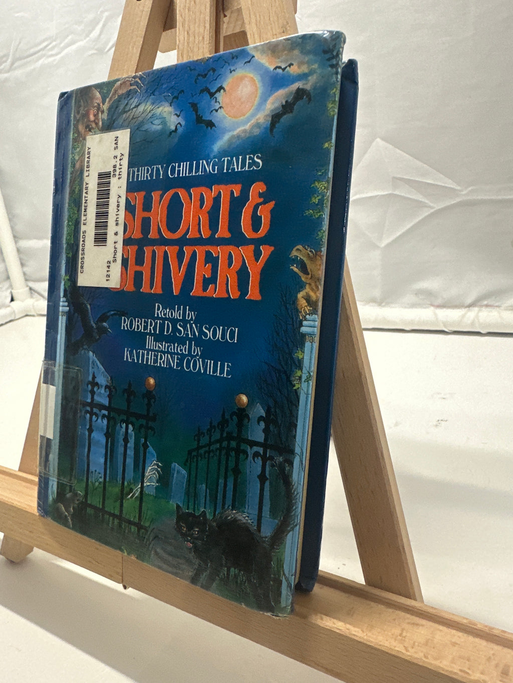 Short & Shivery: Thirty Chilling Tales by Robert D. San Souci Hardcover