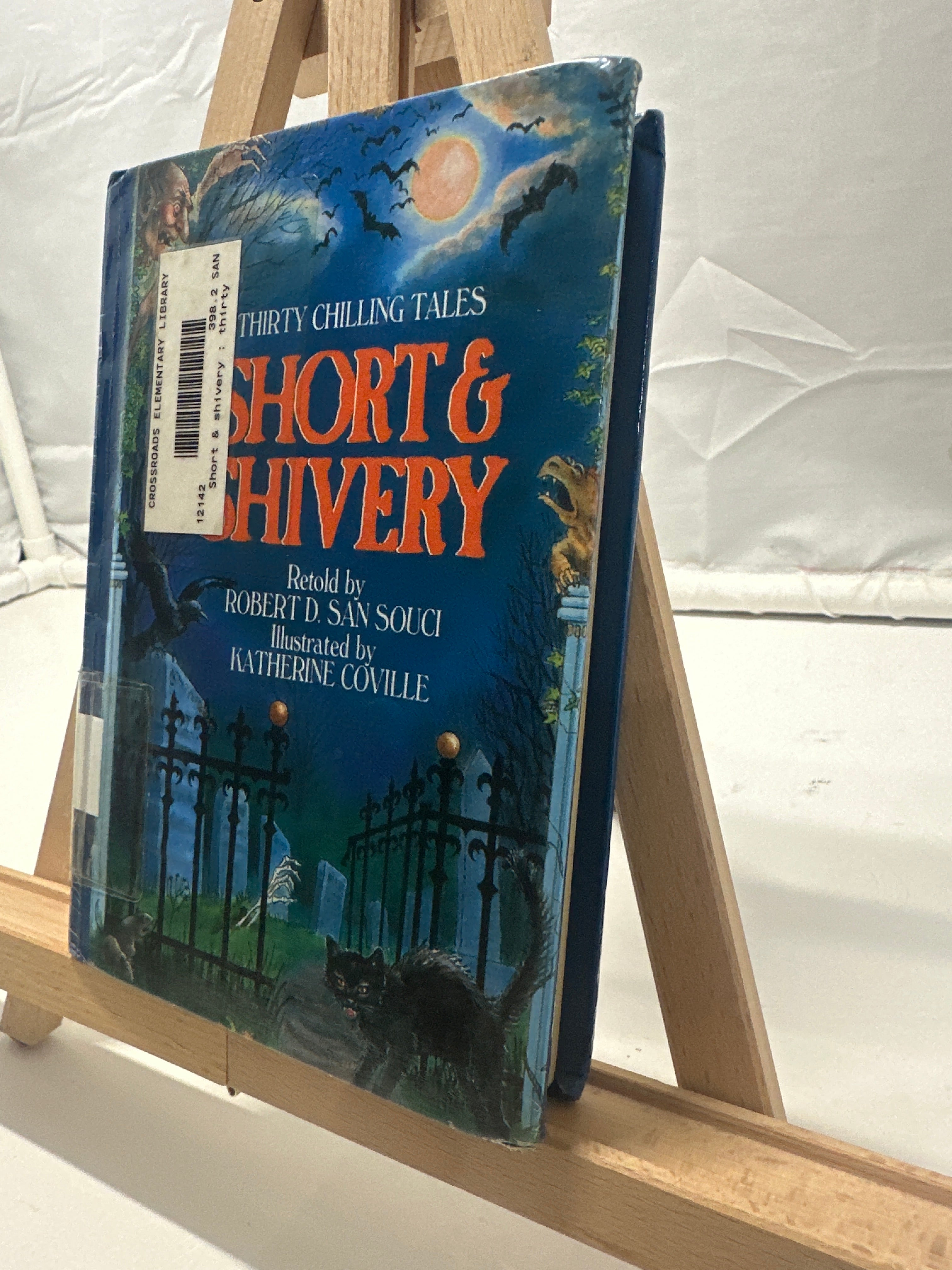 Short & Shivery: Thirty Chilling Tales by Robert D. San Souci Hardcover