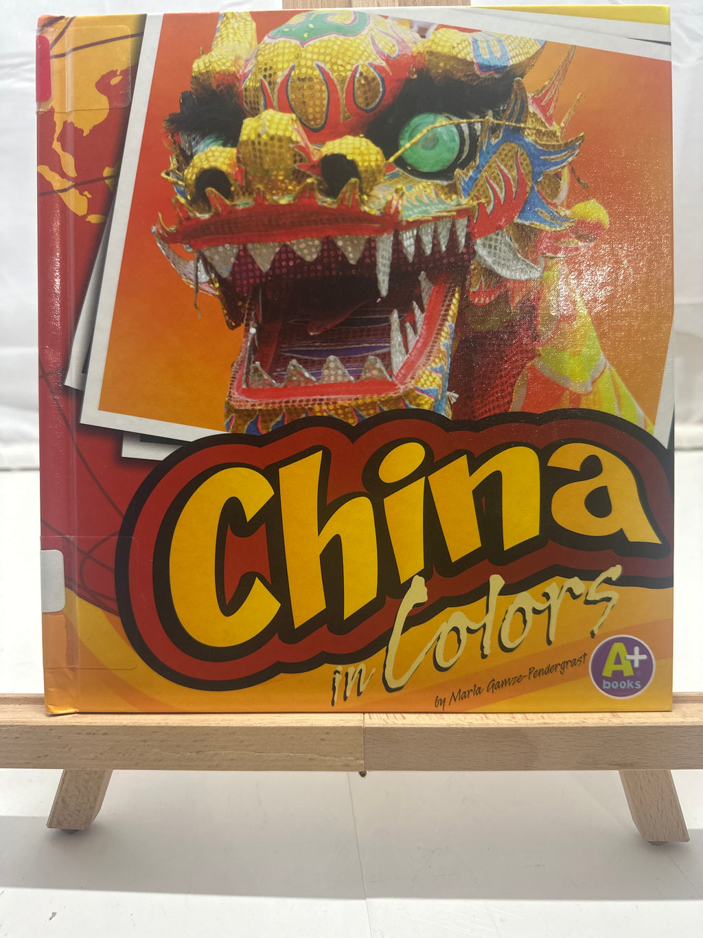 China in Colors by Marla Gamze-Pendergrast Hardcover