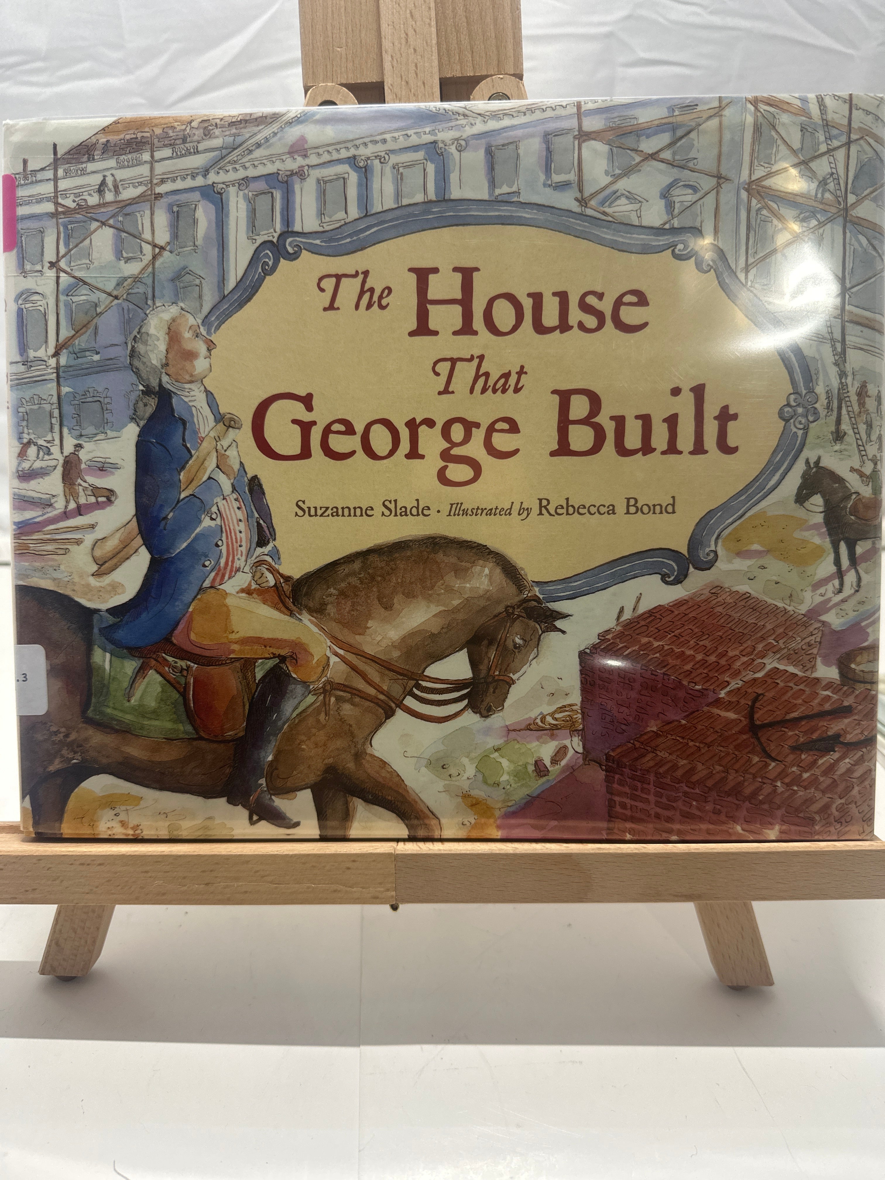 The house that George built by Suzanne Slade Hardcover