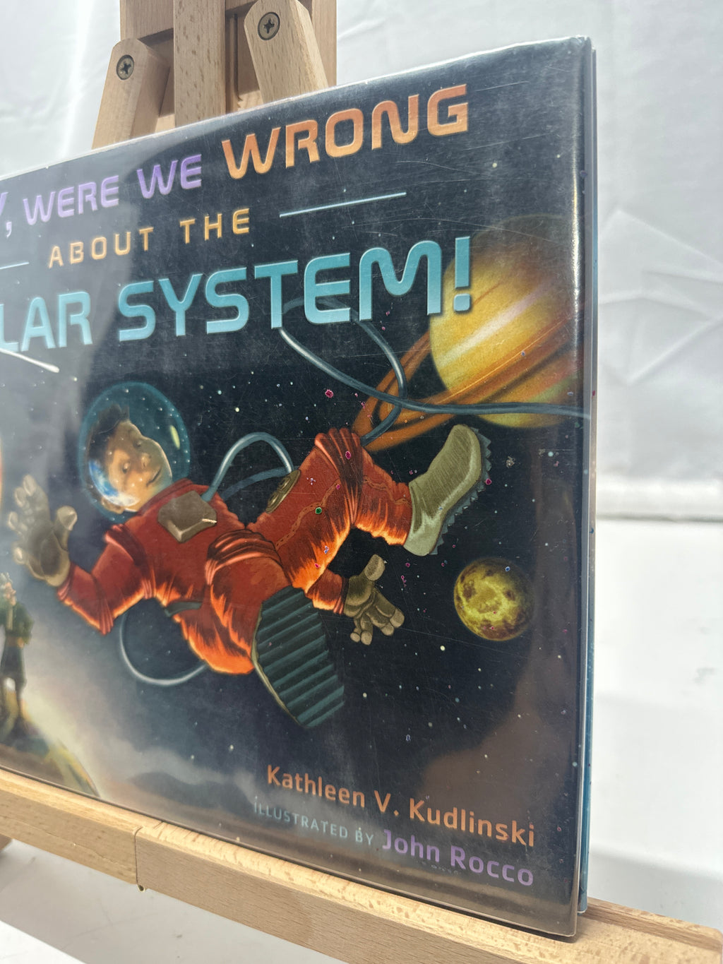Boy, Were We Wrong about the Solar System! by Kathleen V. Kudlinski Hardcover