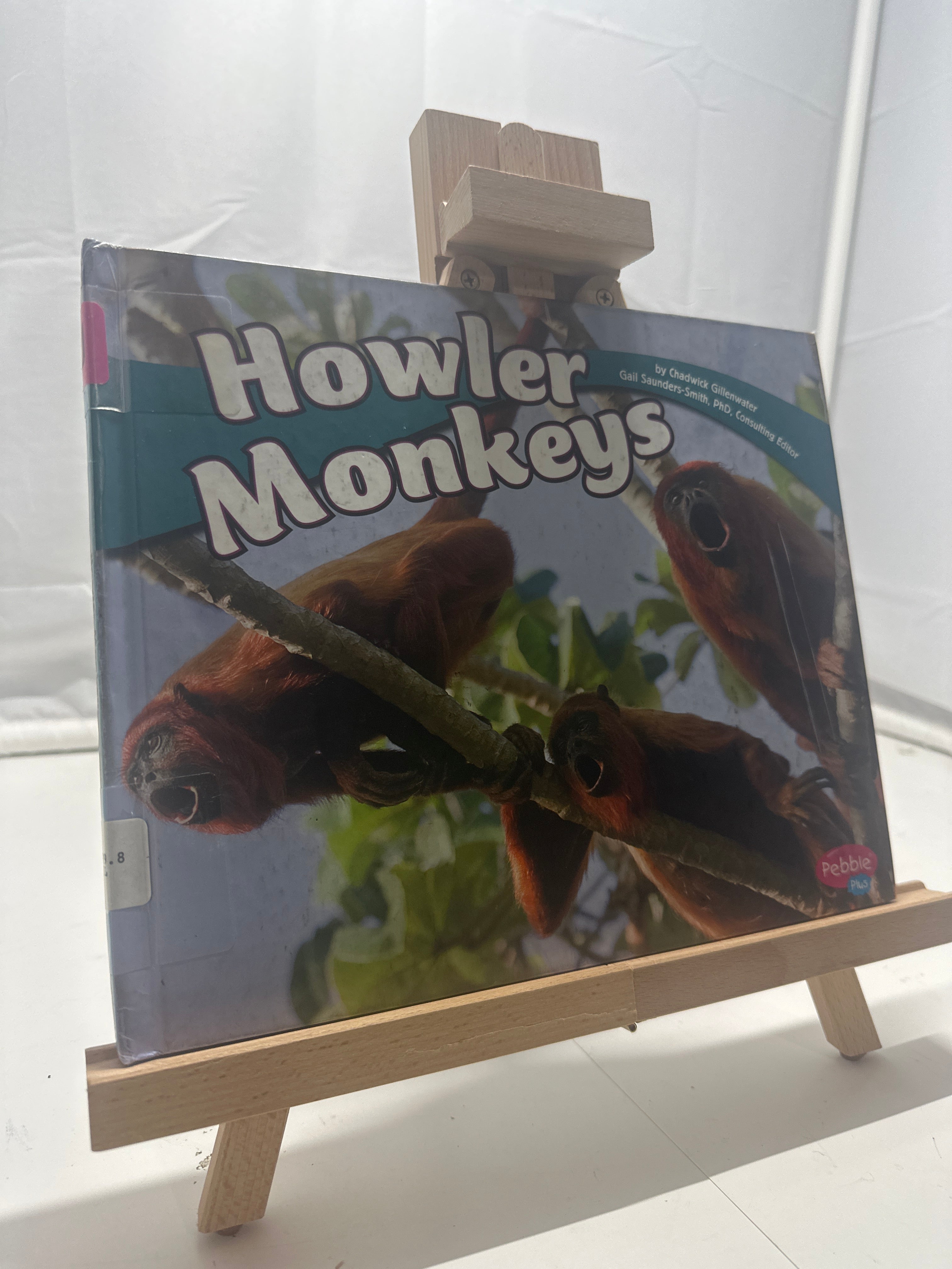 Howler Monkeys by Chadwick Gillenwater Hardcover