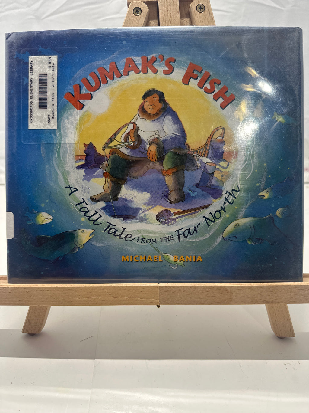 Kumak's Fish by Michael Bania Hardcover