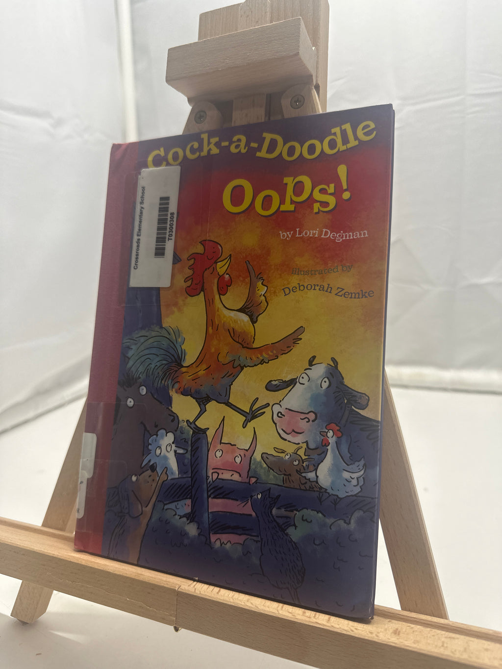 Cock-a-Doodle-Oops! by Lori Degman Hardcover