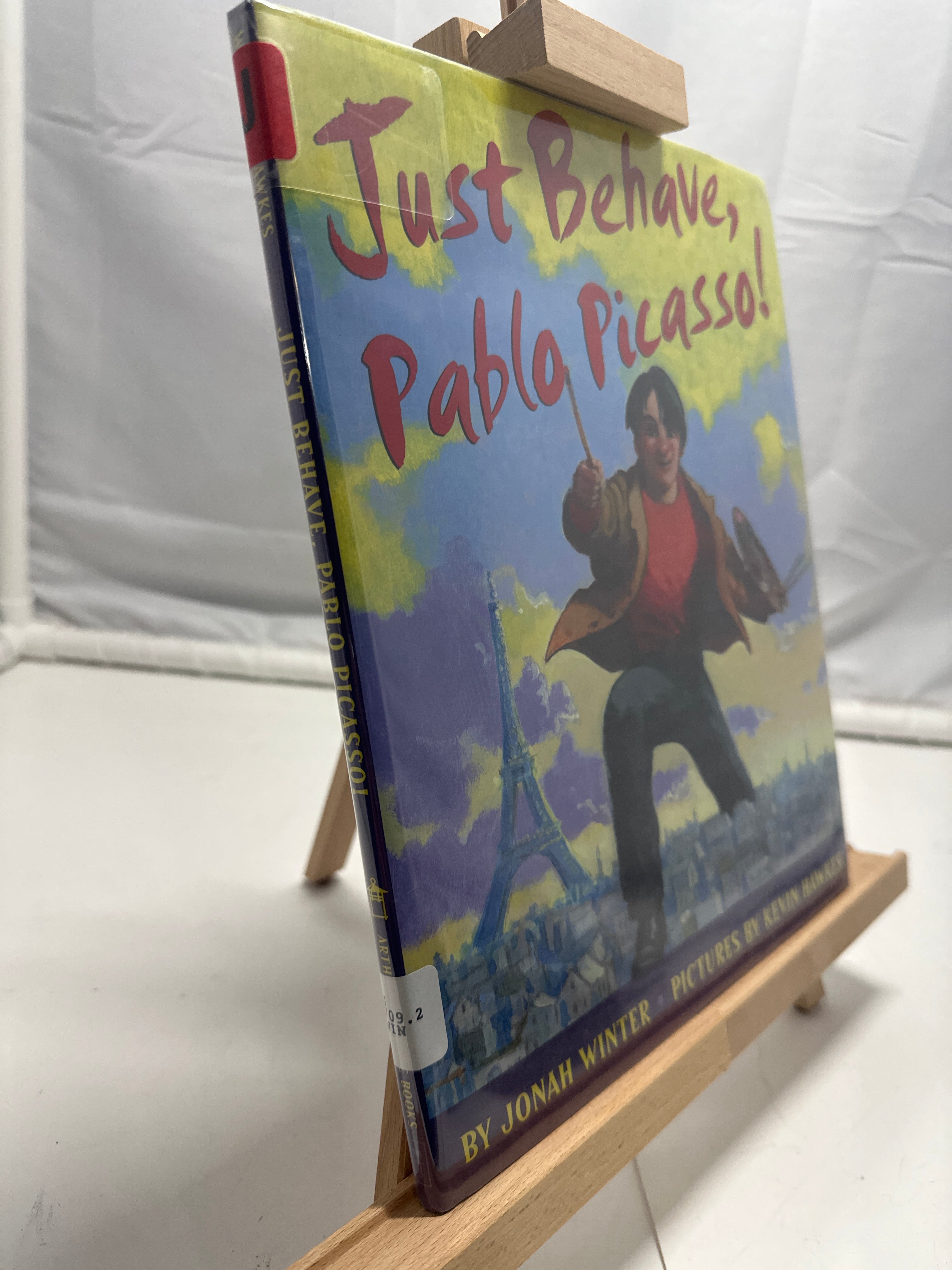 Just Behave, Pablo Picasso! by Jonah Winter Hardcover
