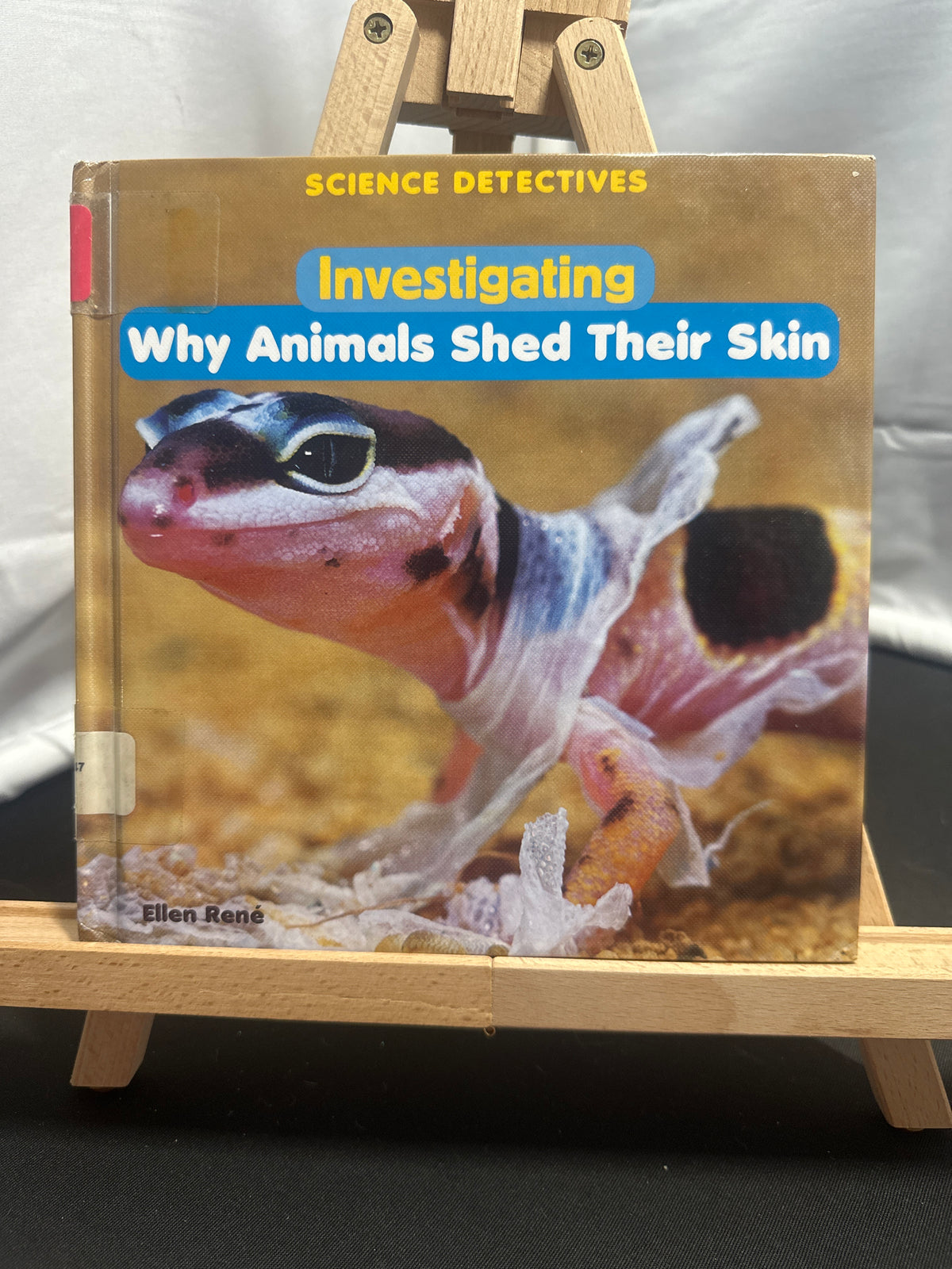 Investigating why animals shed their skin by Ellen René Hardcover Children's Bo