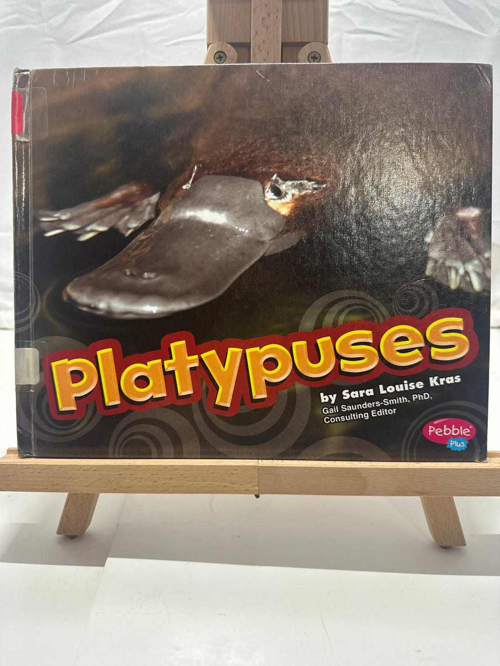 Platypuses by Sara Louise Kras Hardcover
