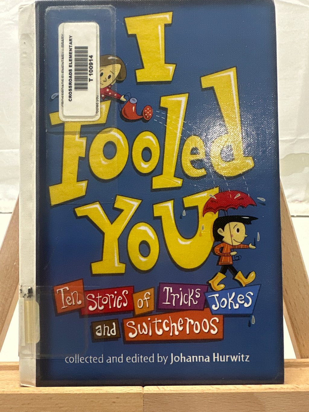 I fooled you by Johanna Hurwitz Hardcover