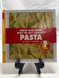 How did that get to my table? by Pam Rosenberg Hardcover