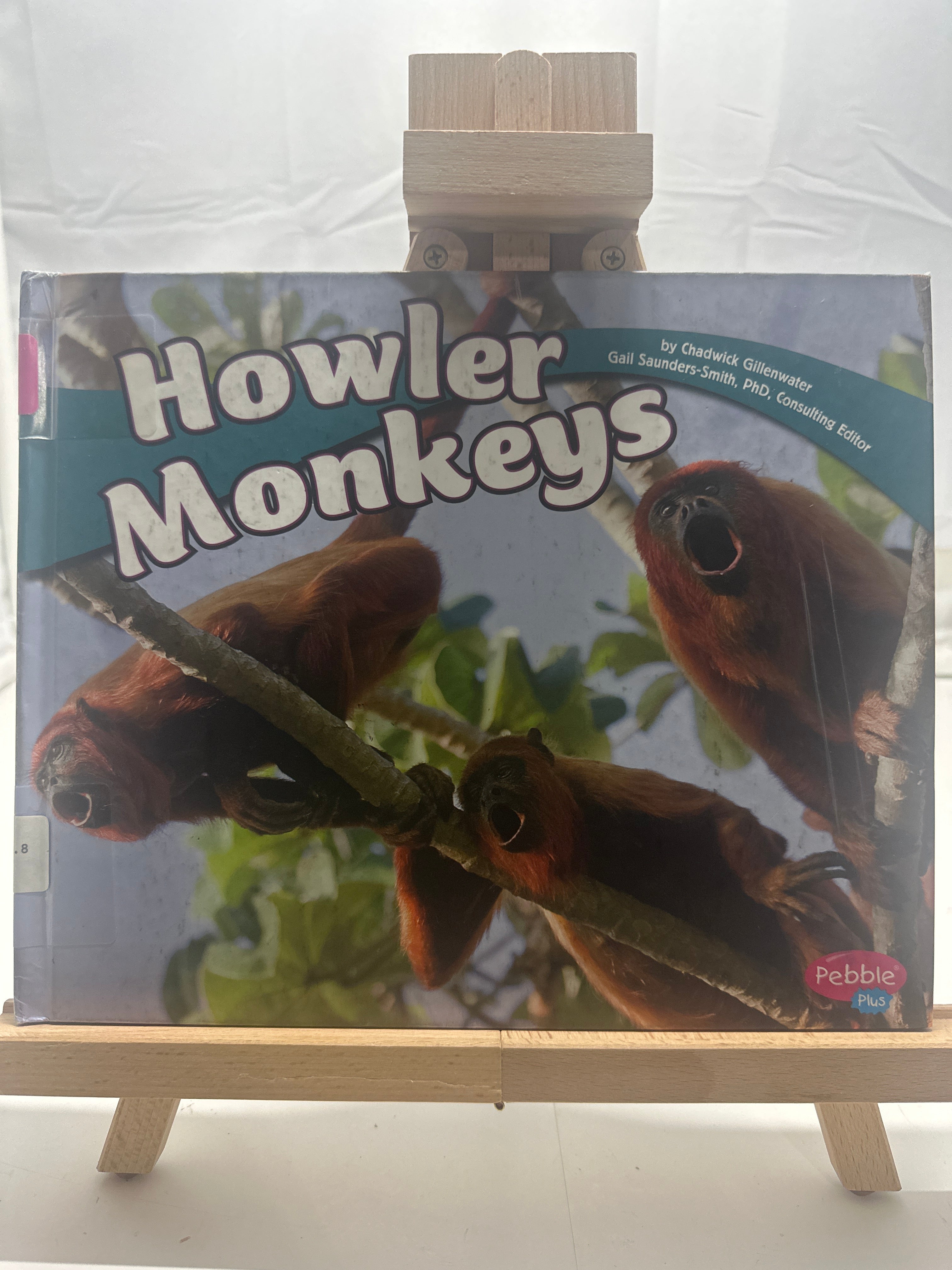 Howler Monkeys by Chadwick Gillenwater Hardcover