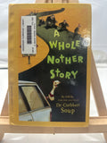 A Whole Nother Story by Cuthbert Soup Hardcover
