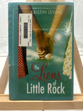 The Lions of Little Rock by Kristin Sims Levine Hardcover
